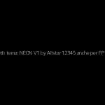 Effetti tema: NEON V1 by Allstar12345 anche per FP1