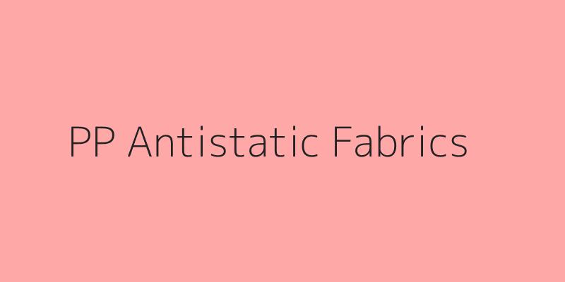 PP Antistatic Fabrics