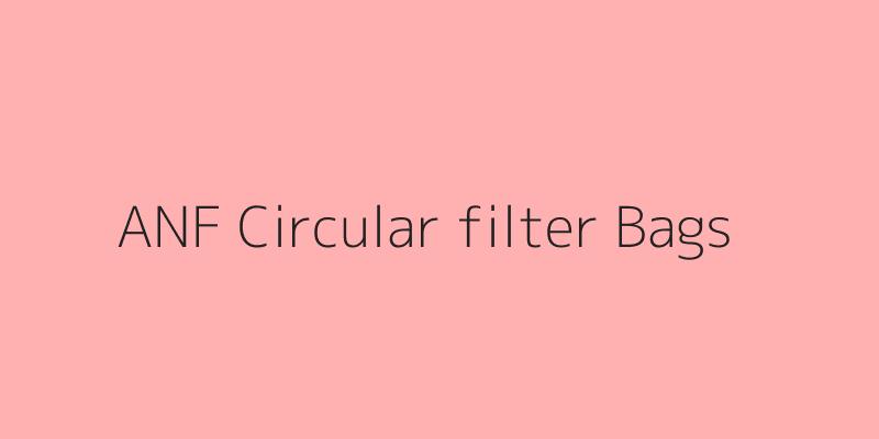 ANF Circular filter Bags