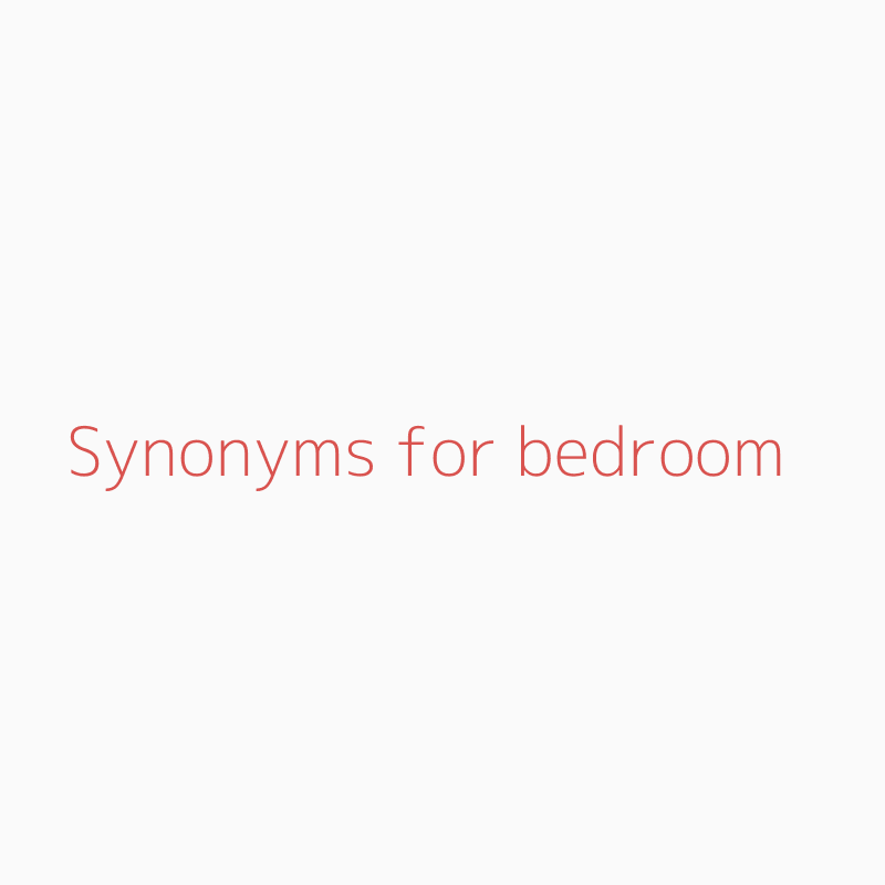 Synonyms For Bedroom Bedroom Synonyms Isynonym Com
