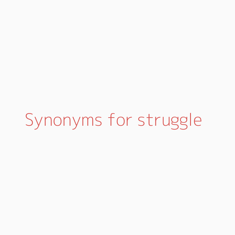 another word for struggle –