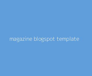 magazine blogspot template