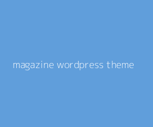 magazine wordpress theme