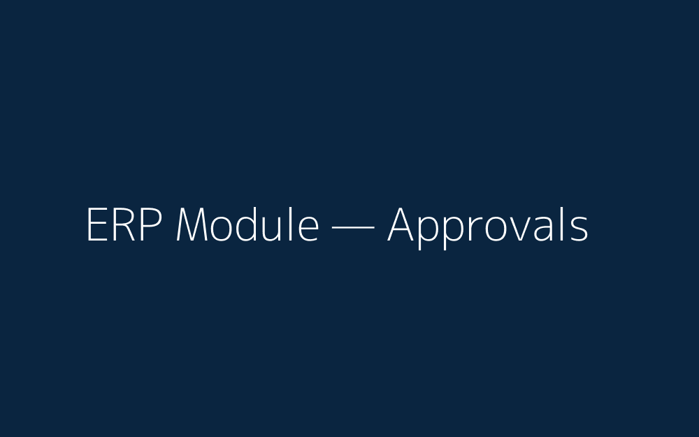 ERP approvals module UI