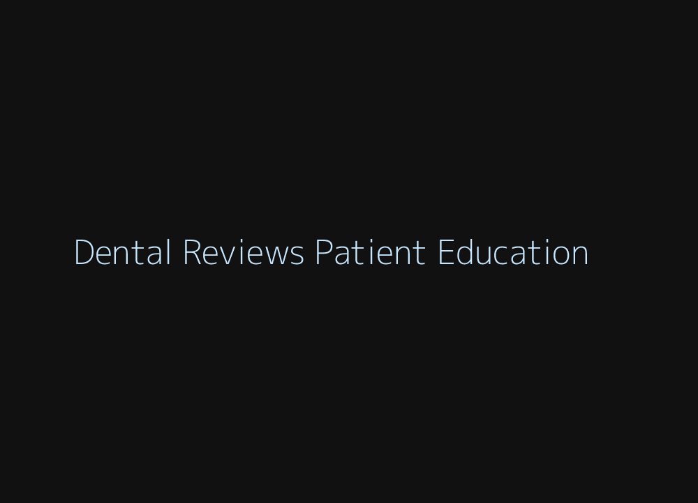 Dental patient education reviews and consent-led evidence governance