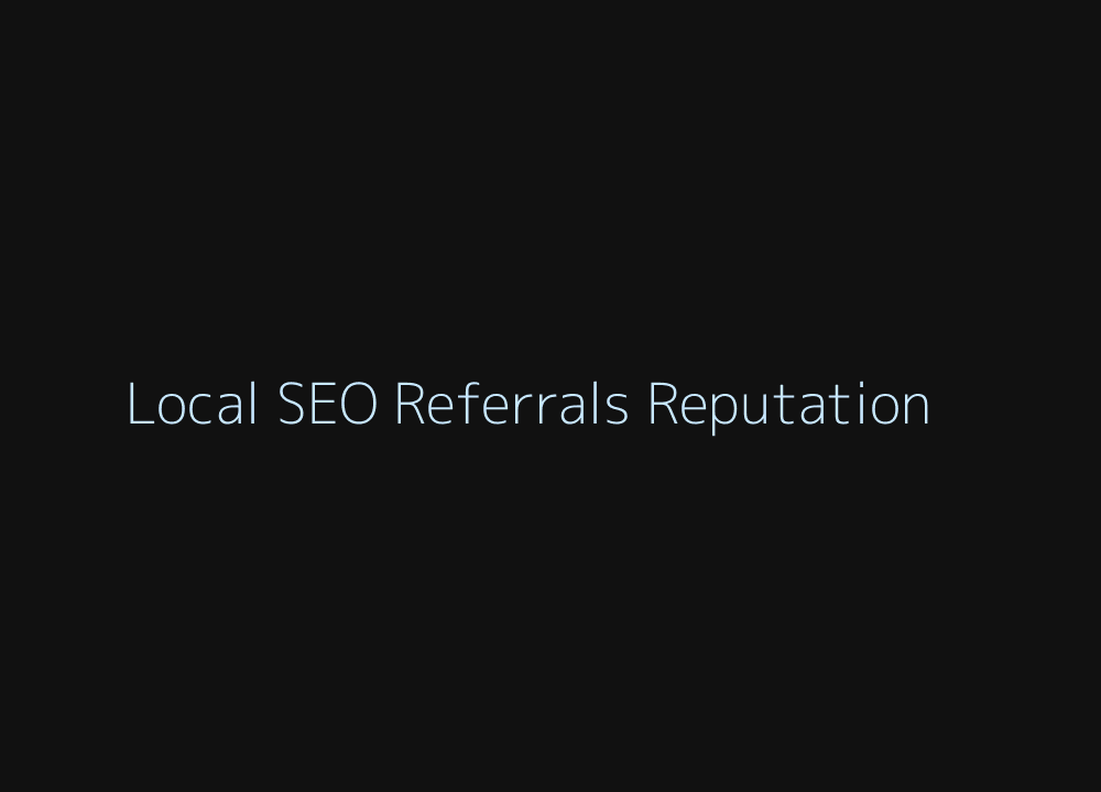 Ophthalmology local SEO referral development and reputation management
