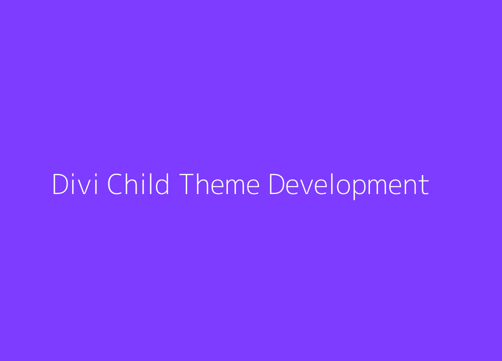 Divi child theme development with update-safe custom code