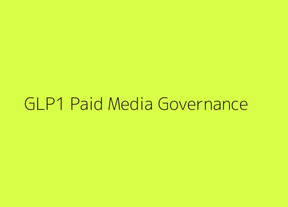 GLP-1 prescription and paid media governance for medical weight management marketing