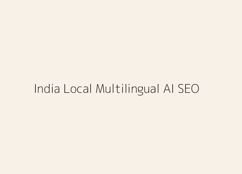India-local and multilingual source visibility strategy