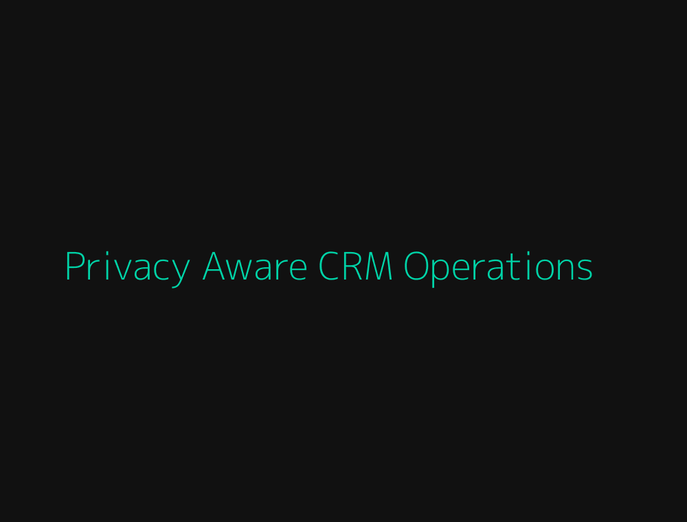 Privacy aware healthcare CRM and patient access automation