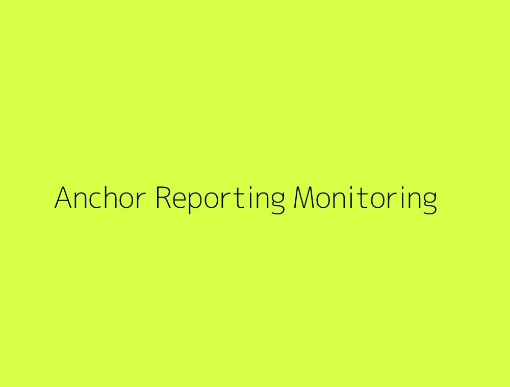 Anchor governance and white label reporting