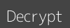 Decrypt