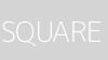 SQUARE SQUARE
