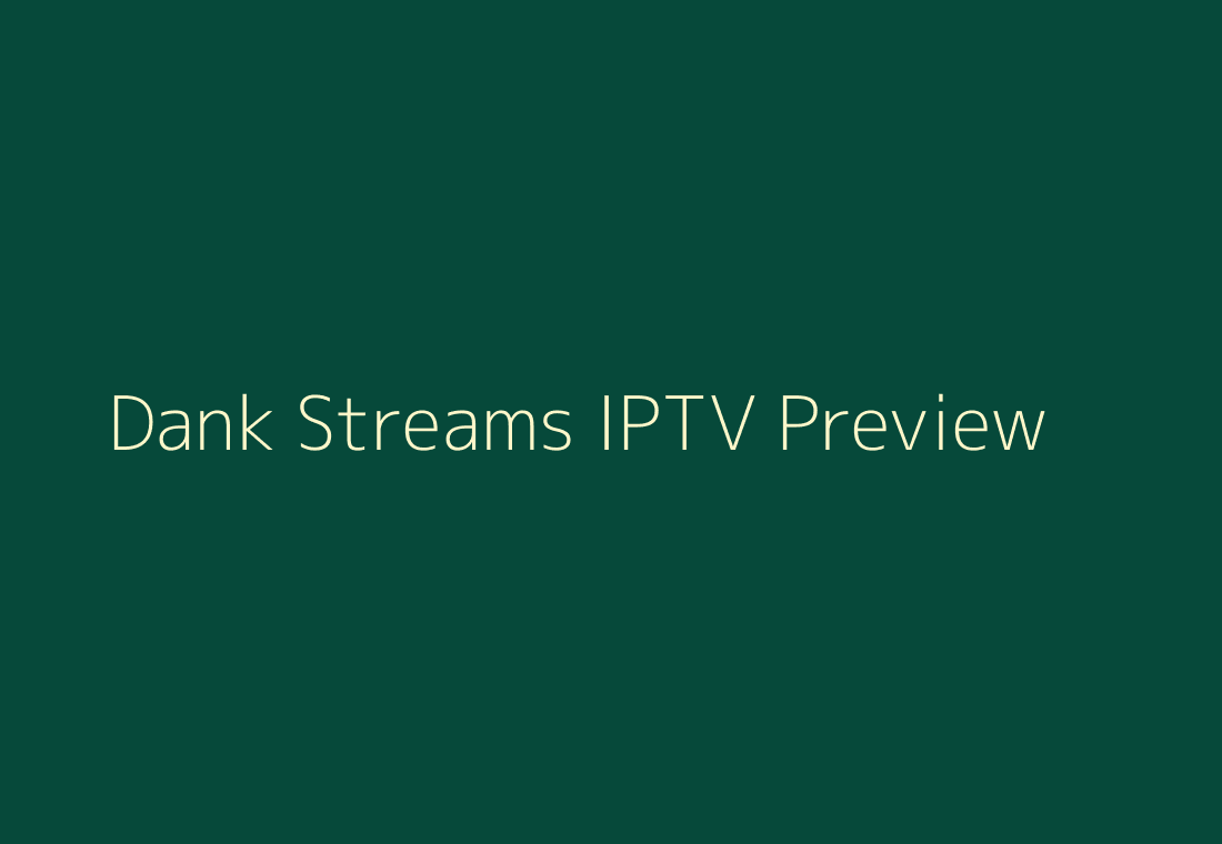 Dank Streams IPTV preview placeholder