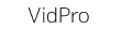 VidPro