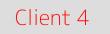 Client 4