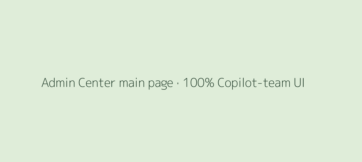 Admin Center main page placeholder