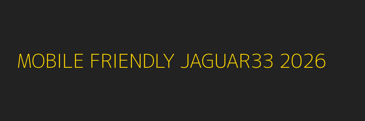 Mobile Friendly Jaguar33