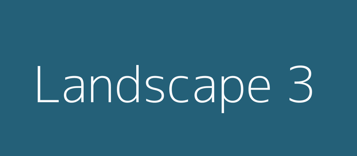 Third landscape