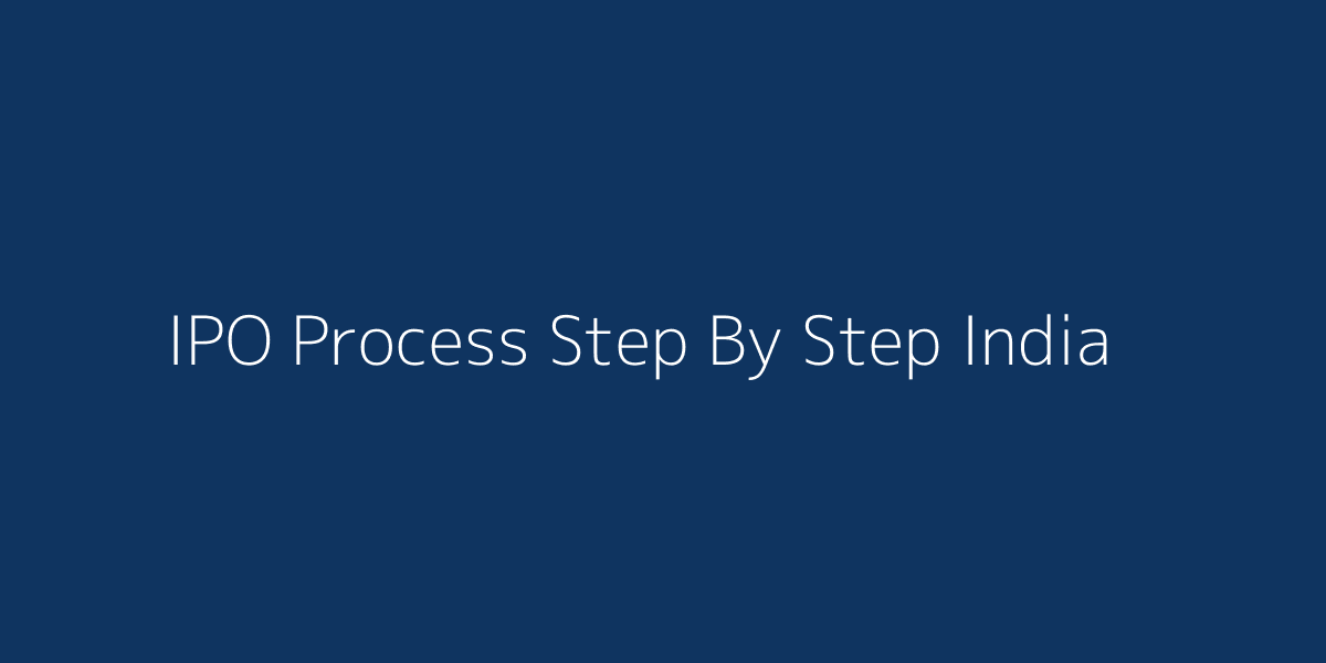 IPO Process Step By Step India Hindi