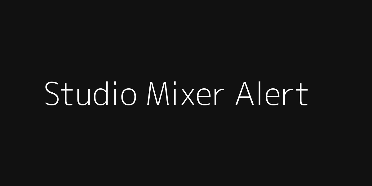 Studio Mixer Warning