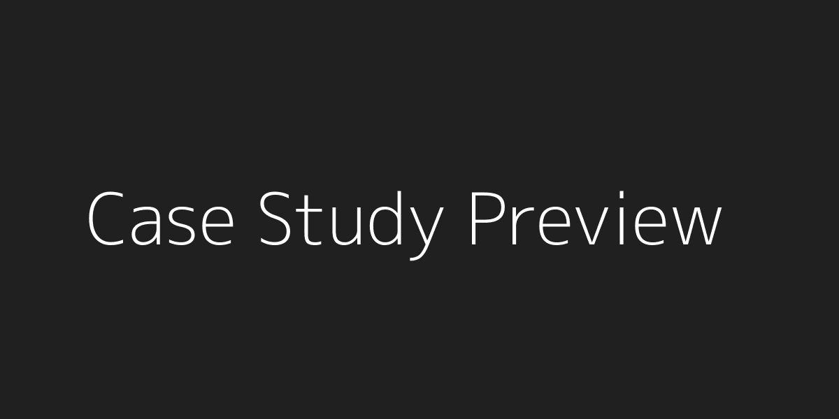 Case Study Preview