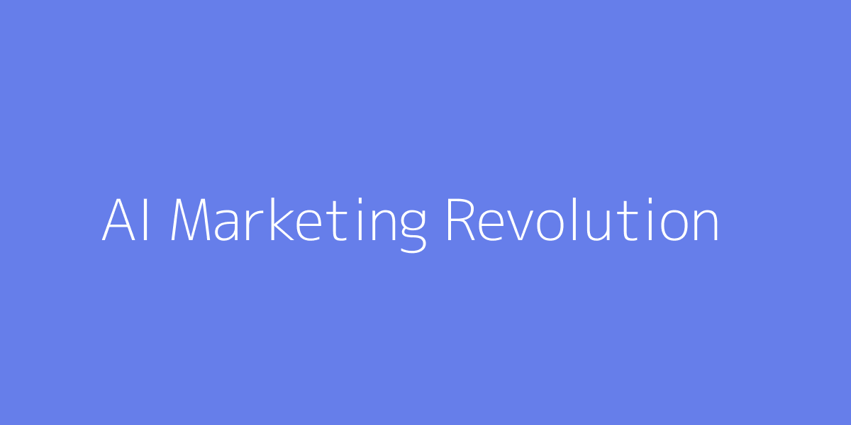 AI Marketing Revolution