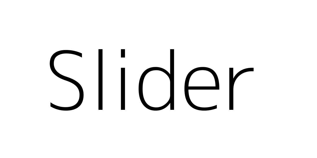 Slider