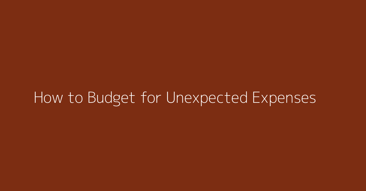 How to Budget for Unexpected Expenses featured image