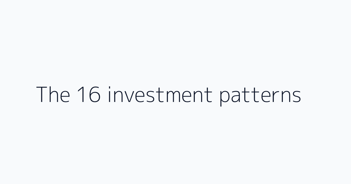The 16 investment patterns