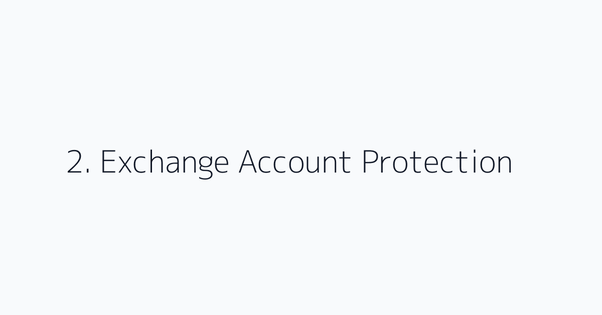 2. Exchange Account Protection