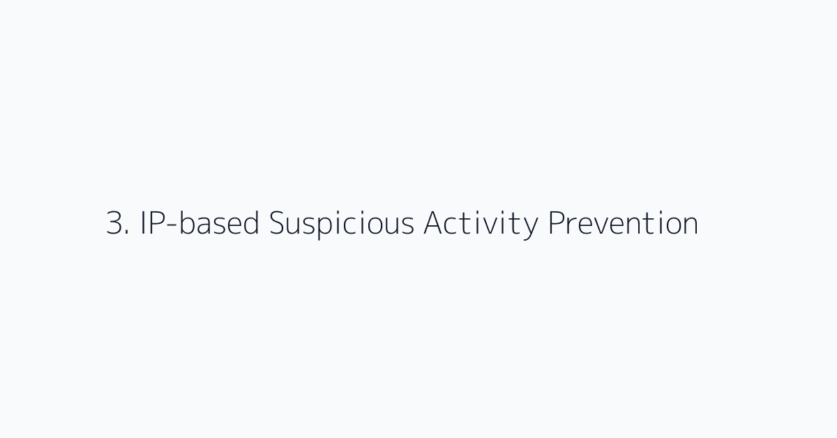 3. IP-based Suspicious Activity Prevention