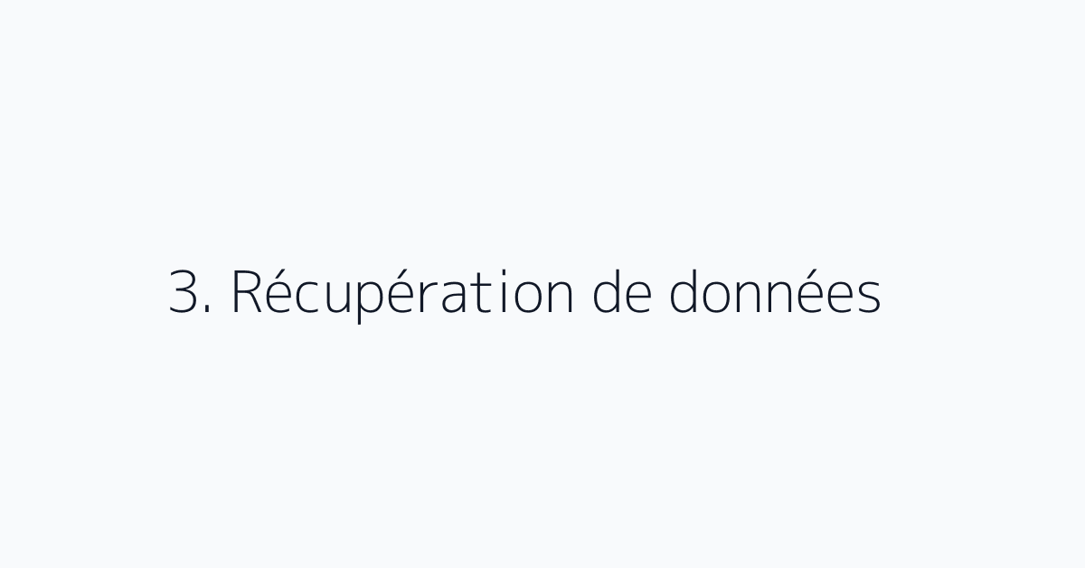 3. Récupération de données