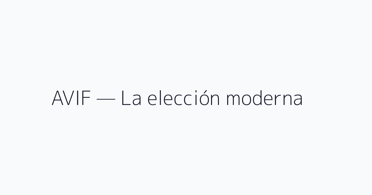 AVIF — La elección moderna