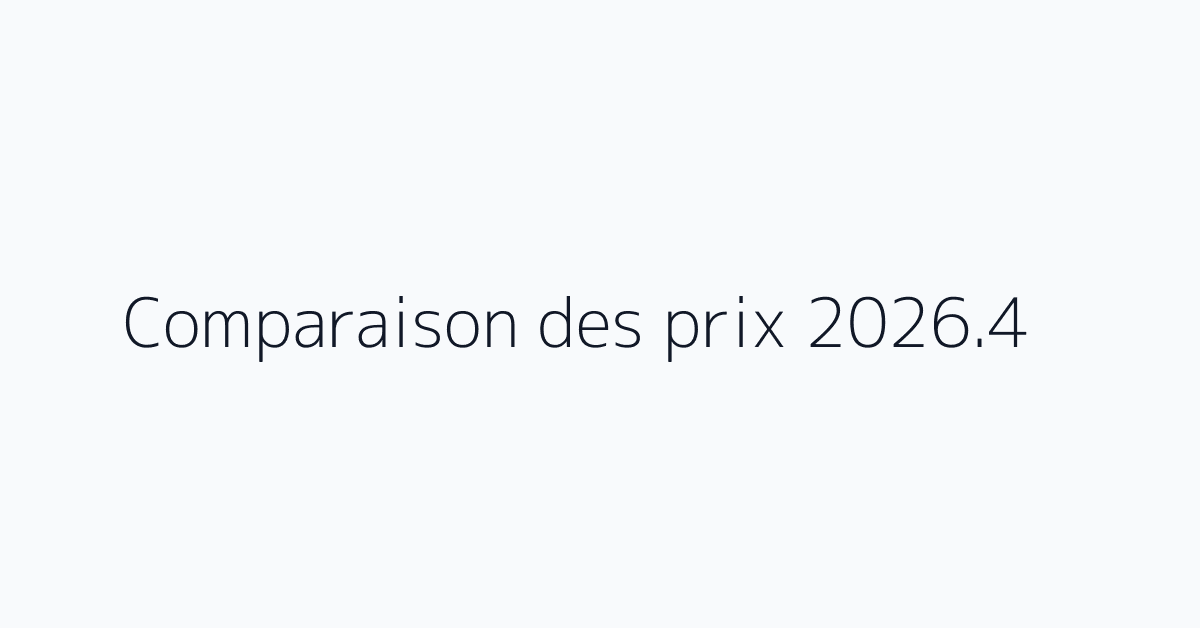 Comparaison des prix 2026.4