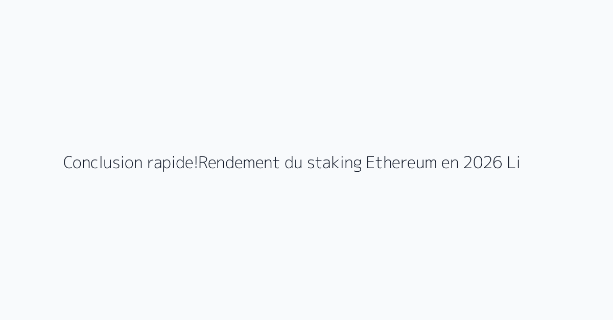 Conclusion rapide!Rendement du staking Ethereum en 2026 Lido vs Rocket Pool visual referen
