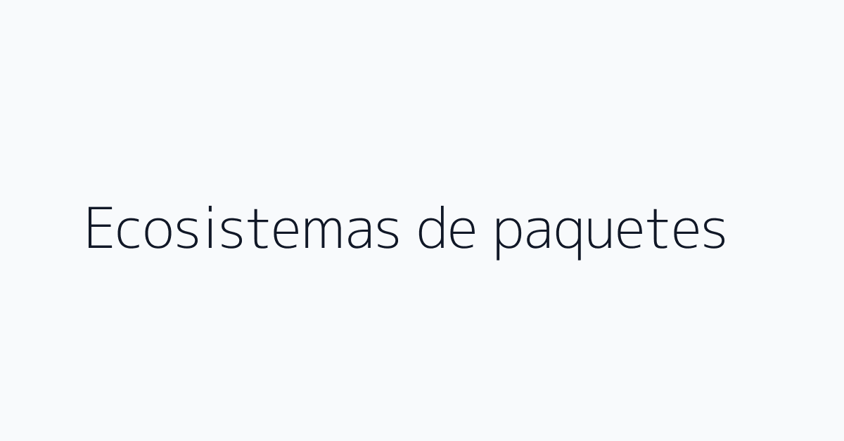 Ecosistemas de paquetes
