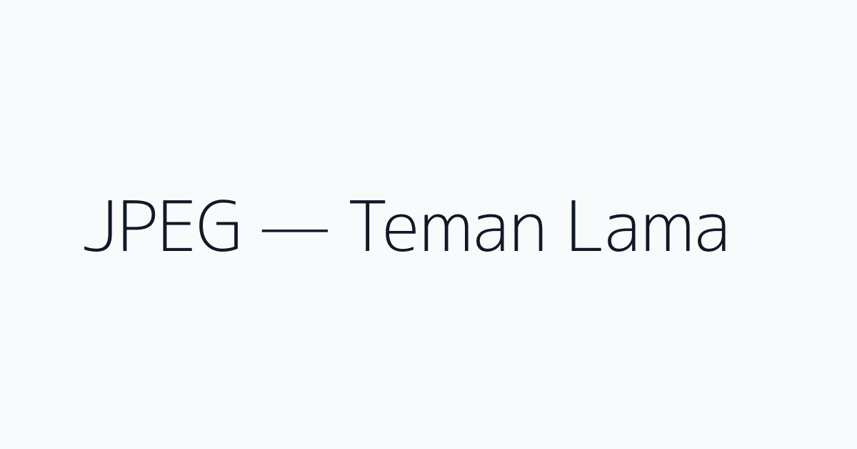 JPEG — Teman Lama
