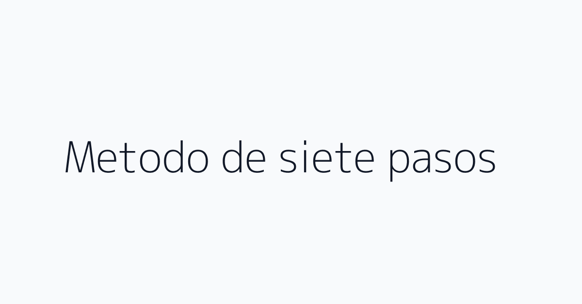 Metodo de siete pasos