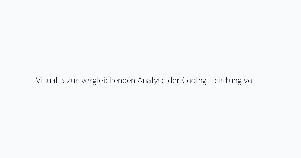 Visual 5 zur vergleichenden Analyse der Coding-Leistung von Claude 4.7 und GPT-5