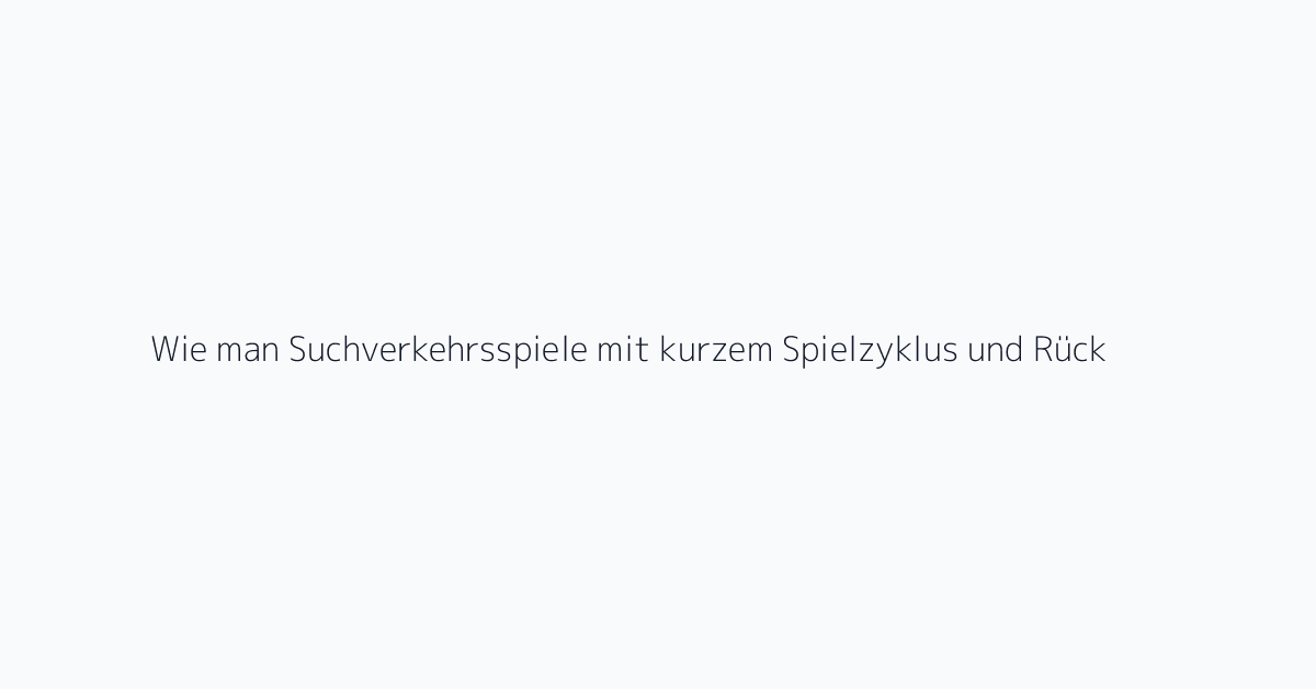 Wie man Suchverkehrsspiele mit kurzem Spielzyklus und Rückkehr-Effekt baut