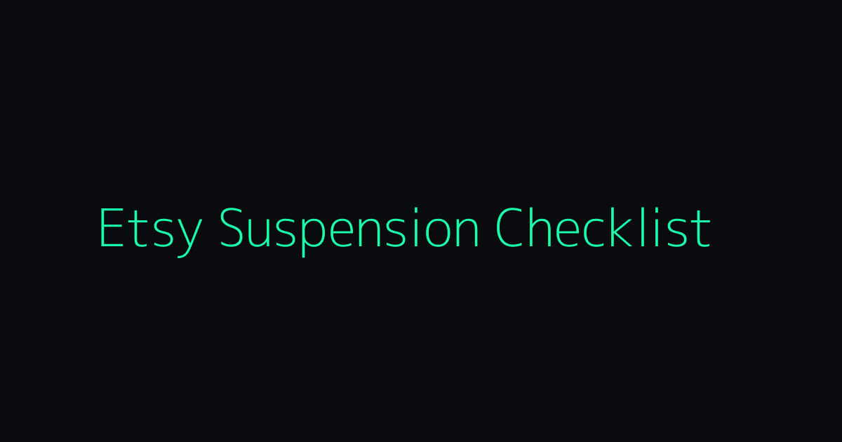 Etsy Shop Suspended for 3D Printed Items: Appeal Checklist + Prevention hero image