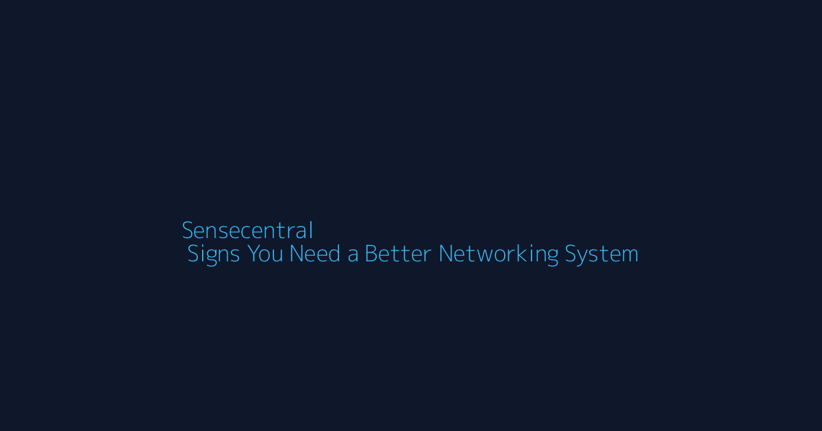 Top 10 Signs You Need a Better Networking System featured image