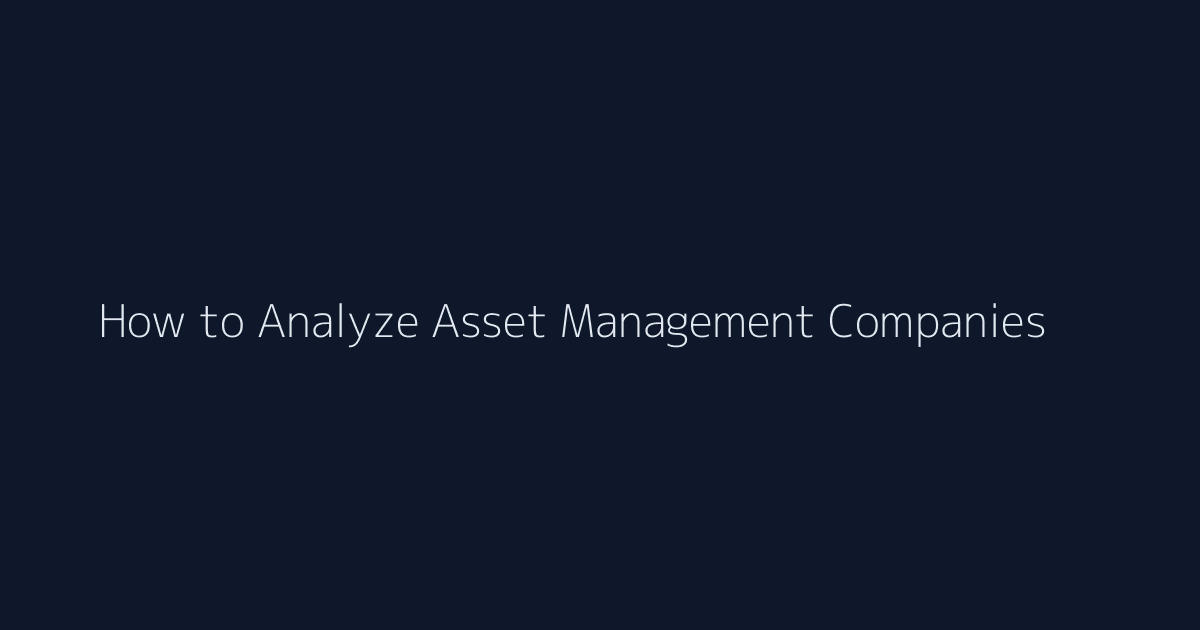 How to Analyze Asset Management Companies featured image