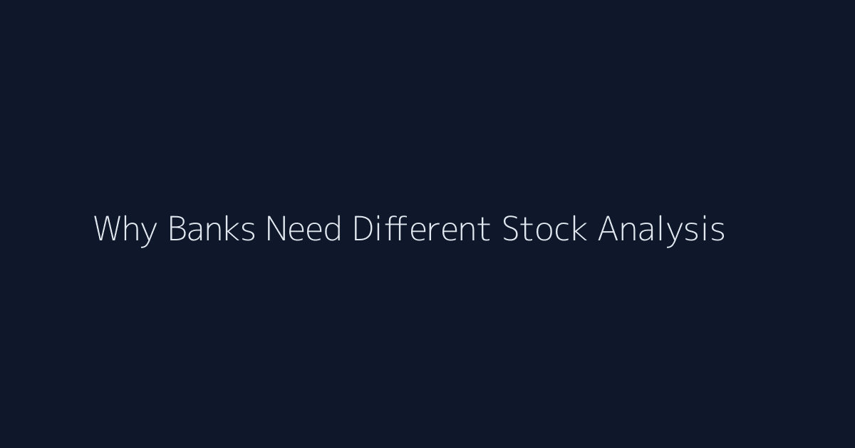 Why Banks Need Different Stock Analysis featured image