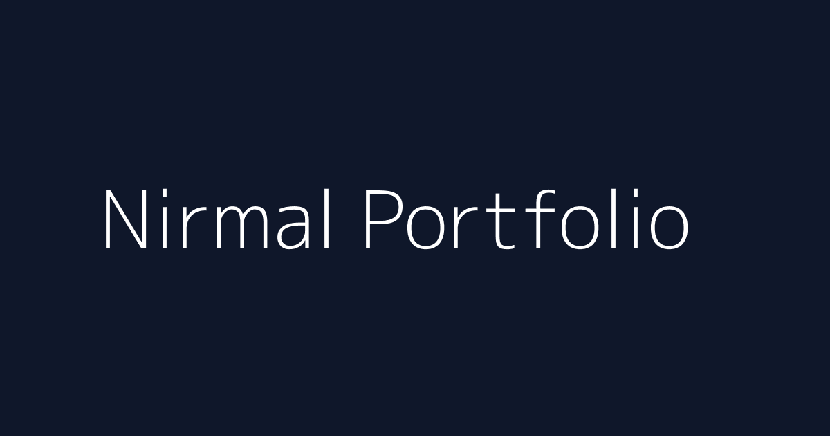 Nirmal | Software Engineer Portfolio