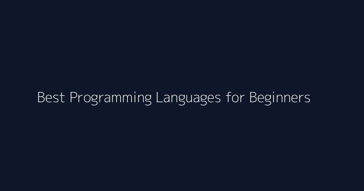 Best Programming Languages for Beginners