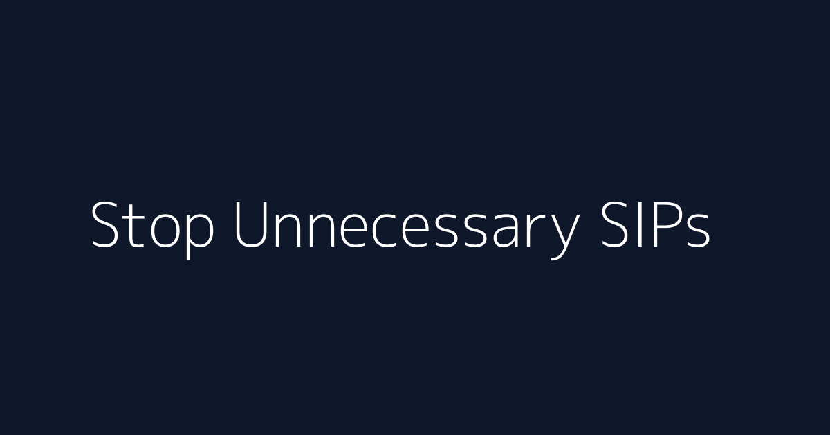 Featured image for How to Stop Unnecessary SIPs
