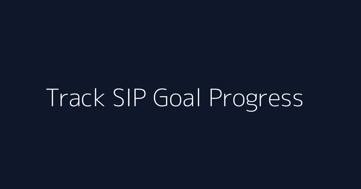 Featured image for How to Track SIP Goal Progress