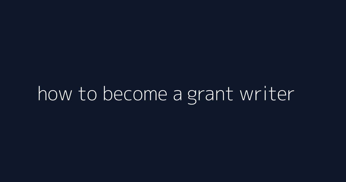 How to Become a Grant Writer featured image